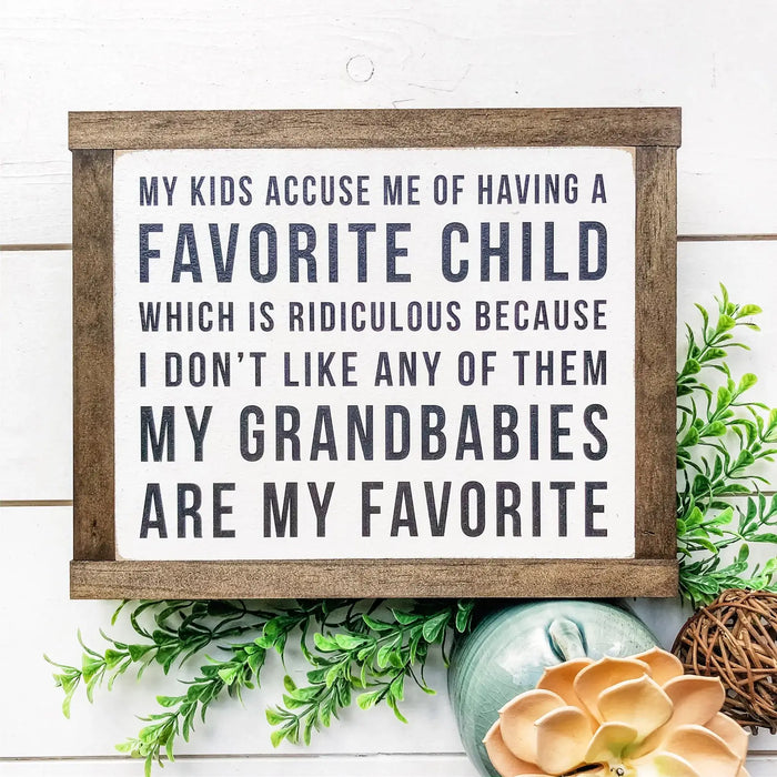 Favorite Child Funny Saying