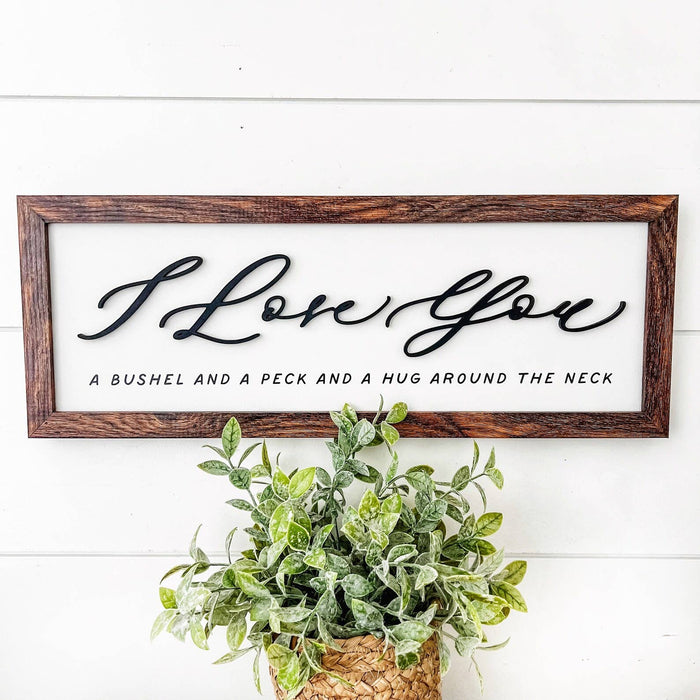 I Love You Bushel & A Peck Sign